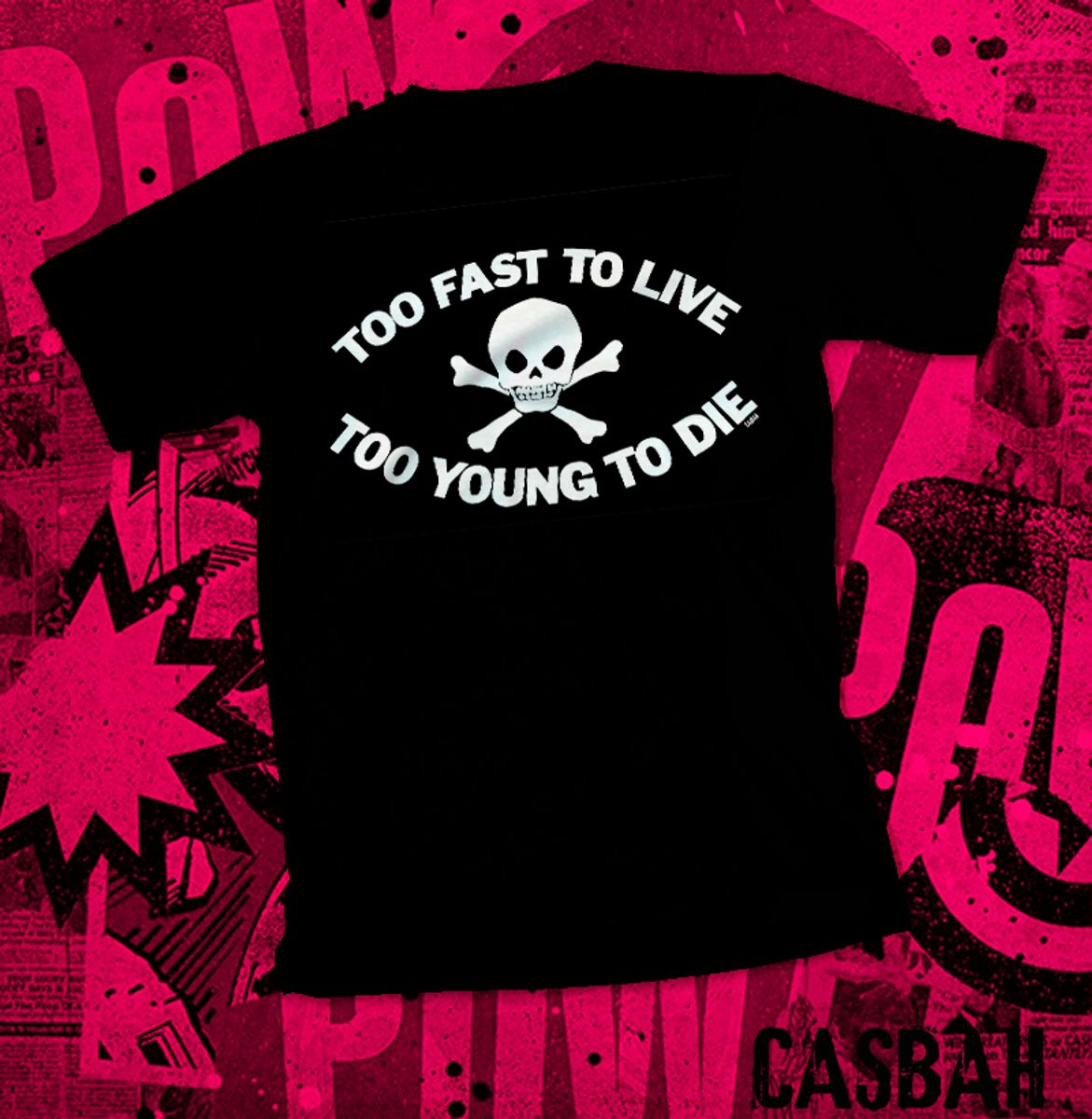 Nome do produto: Too Fast Too Live