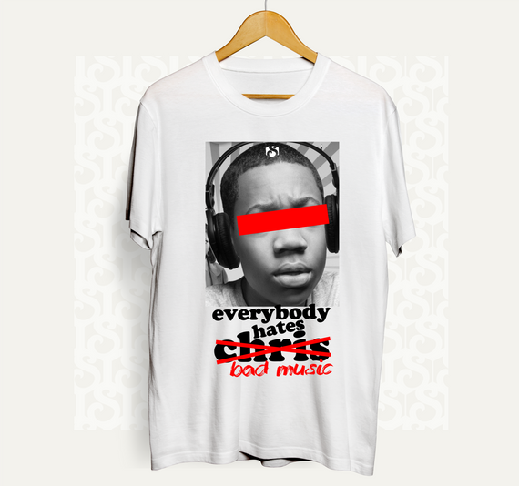Camiseta #EverybodyHatesBadMusic