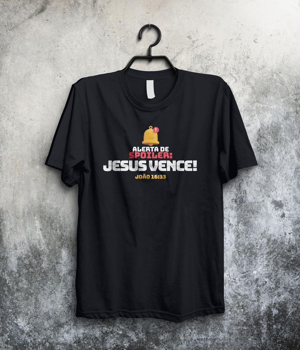 Nome do produto: Camisa Masculina Alerta de Spoiler: Jesus vence