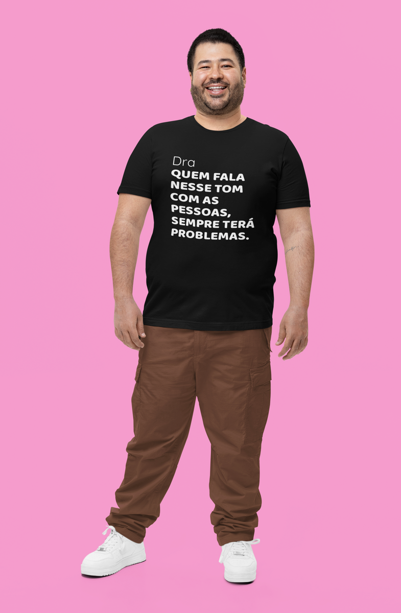 Nome do produto: T-shirt Plus Size SEMPRE TERÁ PROBLEMAS