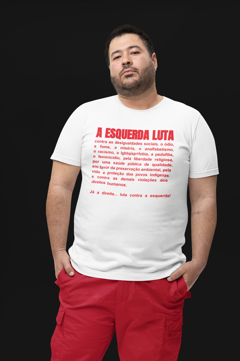 Nome do produto: T-shirt Plus Size A Esquerda Luta