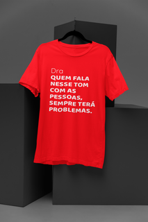 T-shirt Tradicional SEMPRE TERÁ PROBLEMAS