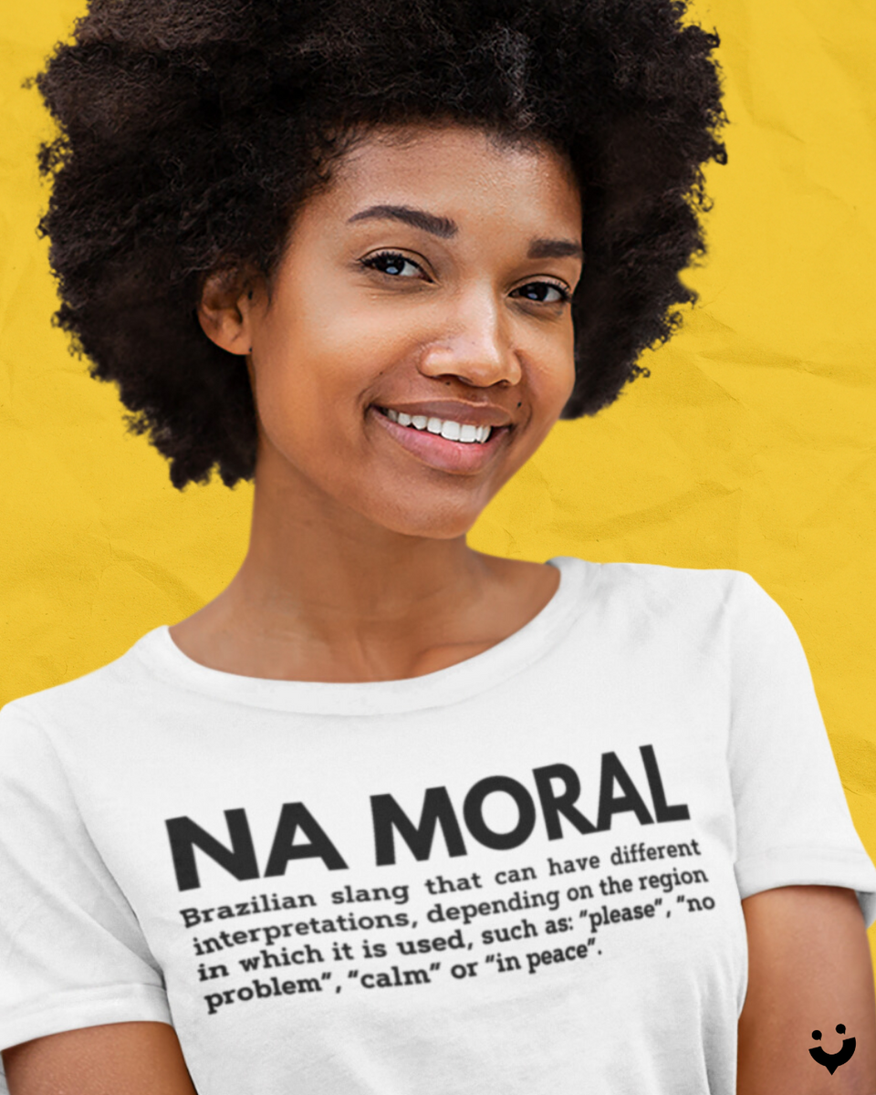 Nome do produto: {Camisa Bacana} NA MORAL