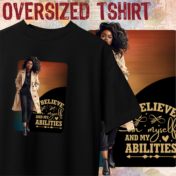 Oversized Tshirt - I believe in myself - Seremcores