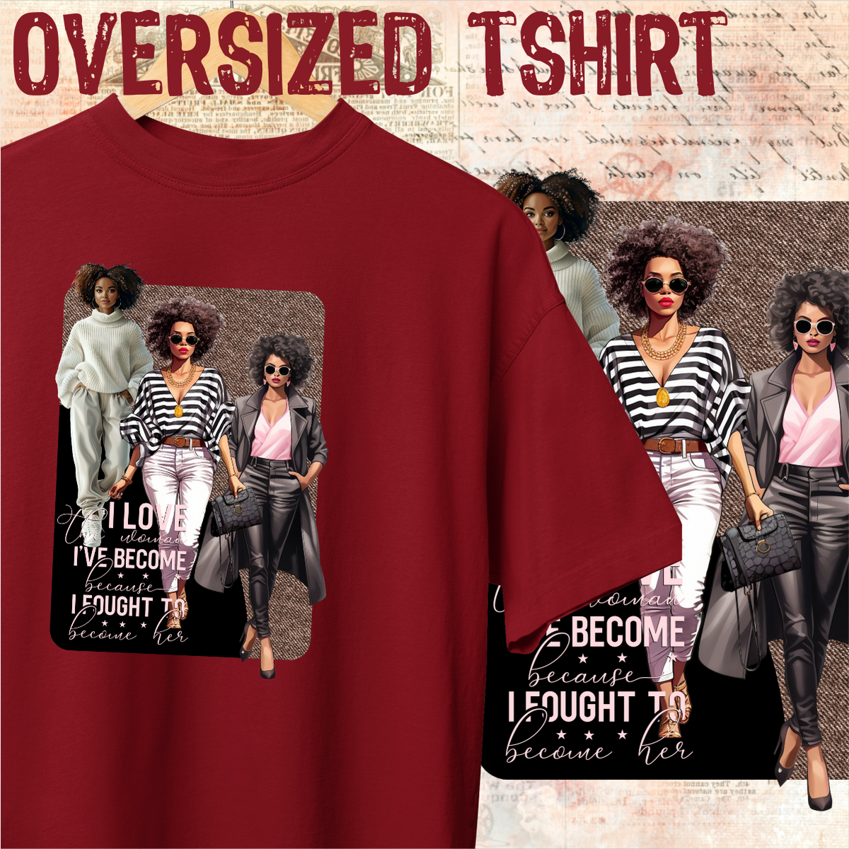 Nome do produto: Oversized Tshirt - I love the woman i´ve become - Seremcores