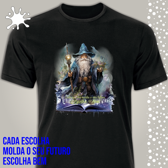 Camiseta Magos - Escolha bem