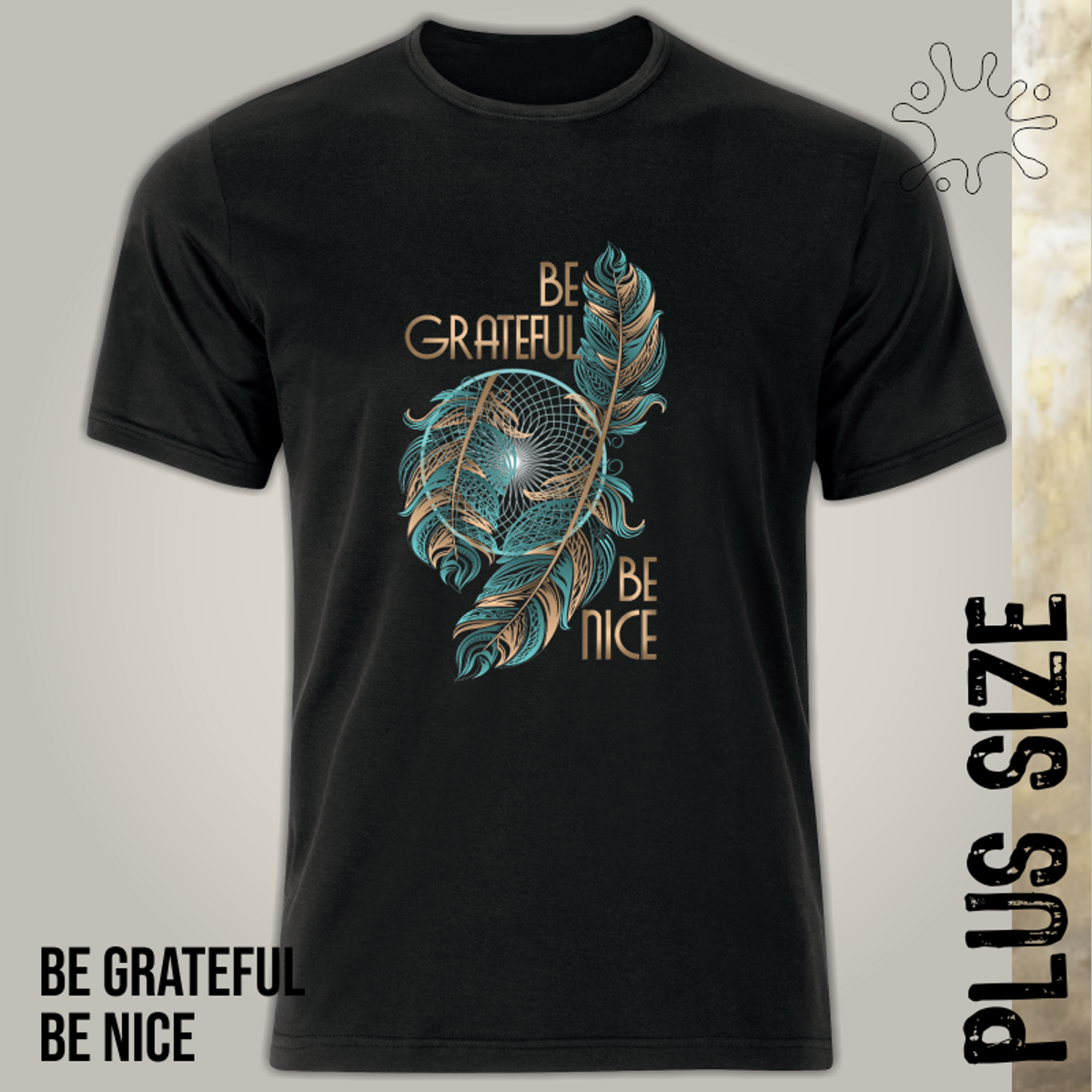 Nome do produto: Be Grateful, Be Nice (Plus Size) zz