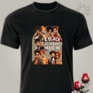 Nome do produtoCamiseta A black woman made me - Seremcores