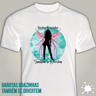 Camiseta Garotas Boazinhas também se divertem - Seremcores