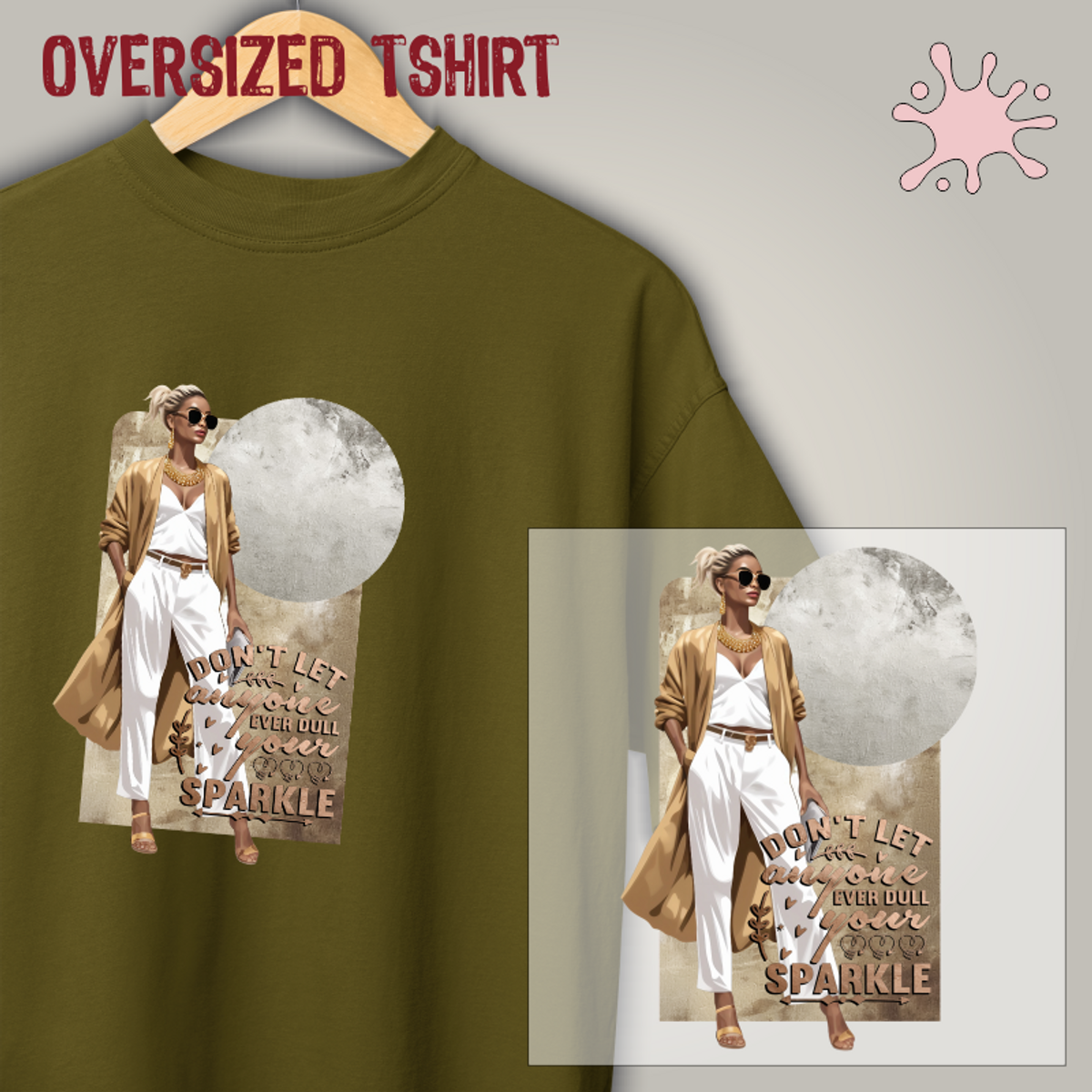 Nome do produto: Oversized tshirt - Don´t let...your Sparkle - Seremcores