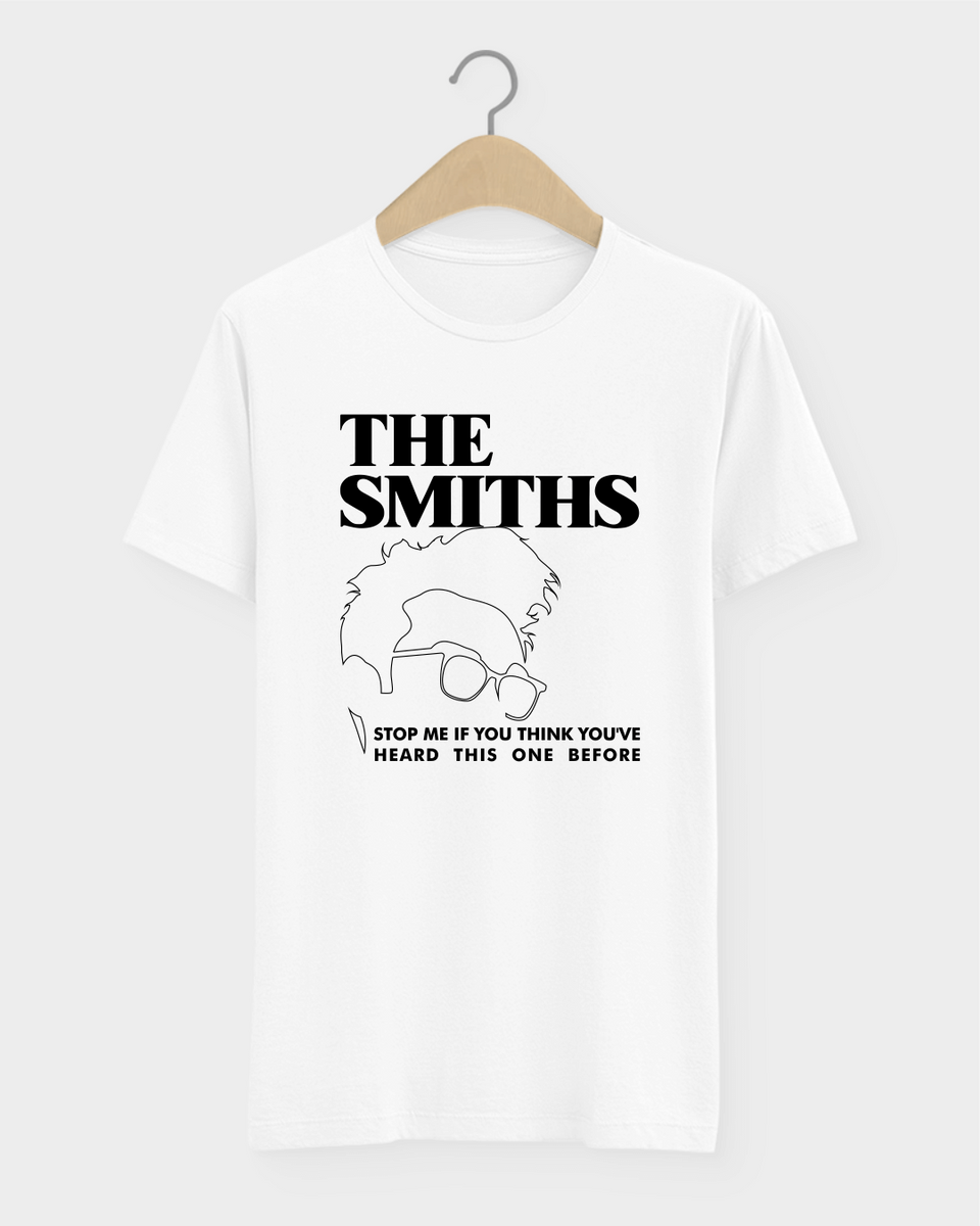 Nome do produto: Camiseta The Smiths  Stop Me If You Think You\'ve Heard This One Before