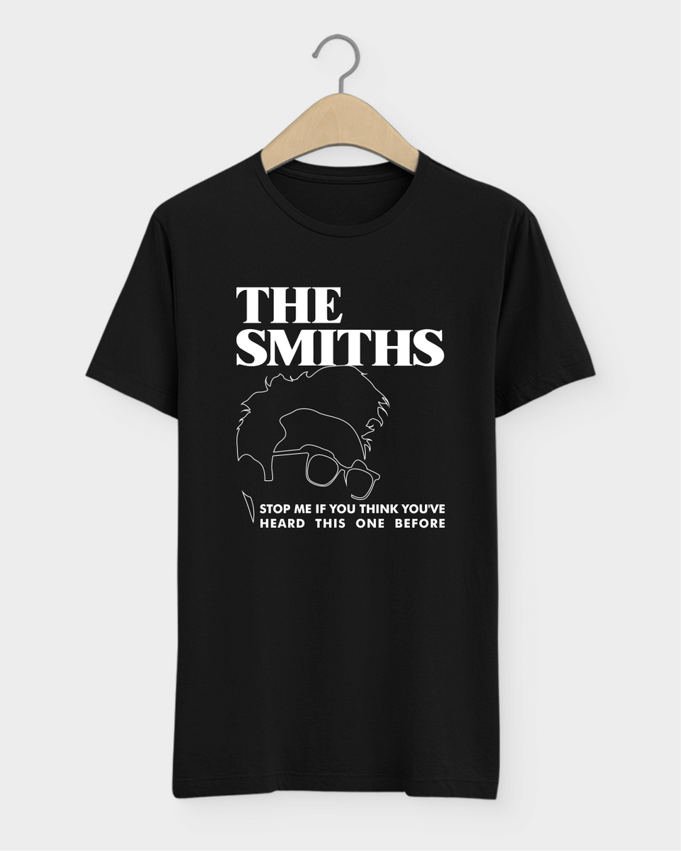 Nome do produto:  Camiseta The Smiths  Stop Me If You Think You\'ve Heard This One Before