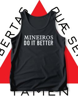Mineiros Do it Better