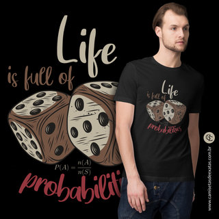 Nome do produtoLIFE IS FULL OF PROBABILITIES