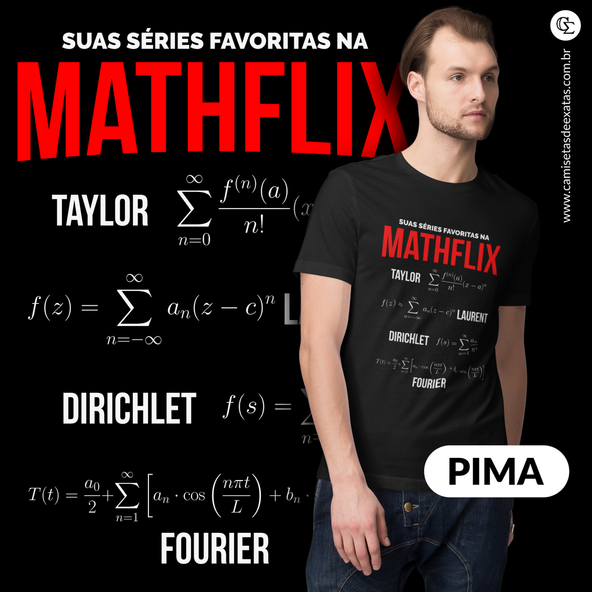 Nome do produto: MATHFLIX - PIMA - SUAS SÉRIES FAVORITAS [UNISSEX]