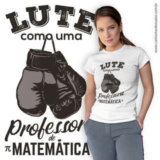LUTE COMO UMA PROFESSORA DE MATEMÁTICA [2]