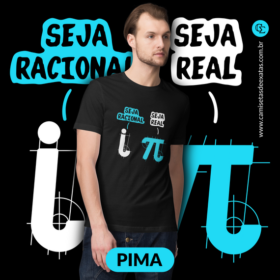 SEJA RACIONAL. SEJA REAL 1 - PIMA [UNISSEX]