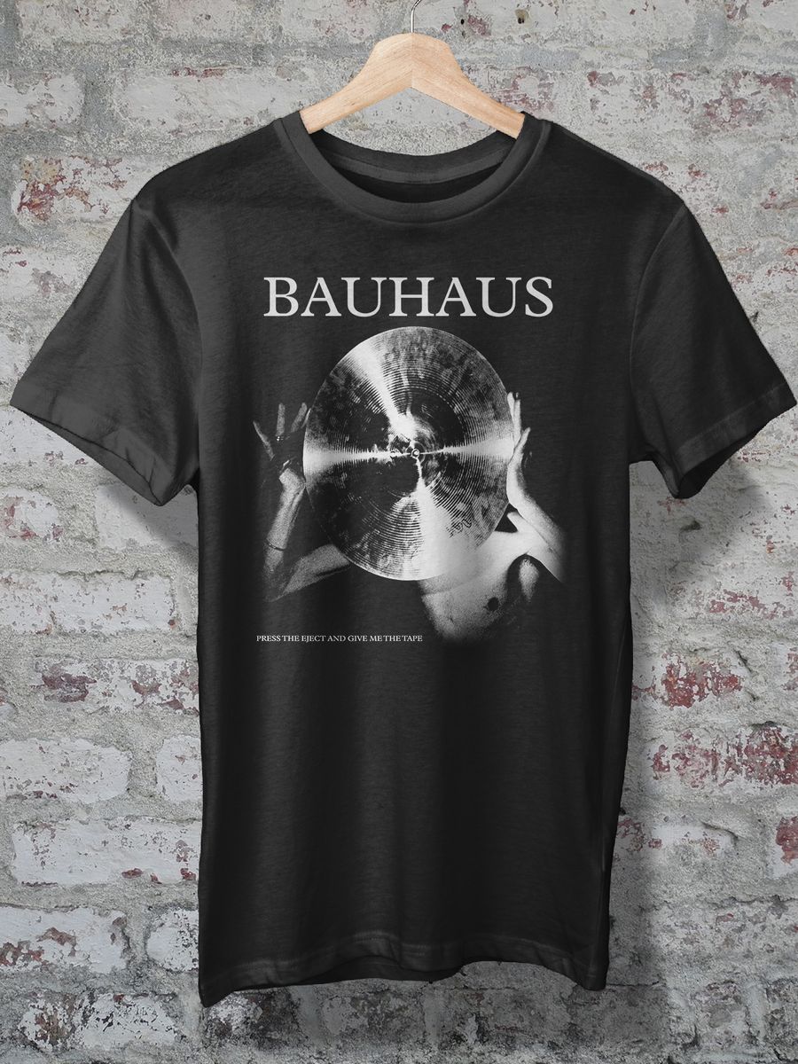 Nome do produto: CAMISETA - BAUHAUS - PRESS THE EJECT AND GIVE ME THE TAPE