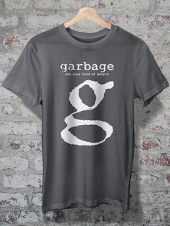 Nome do produtoCAMISETA - GARBAGE - NOT YOUR KIND OF PEOPLE