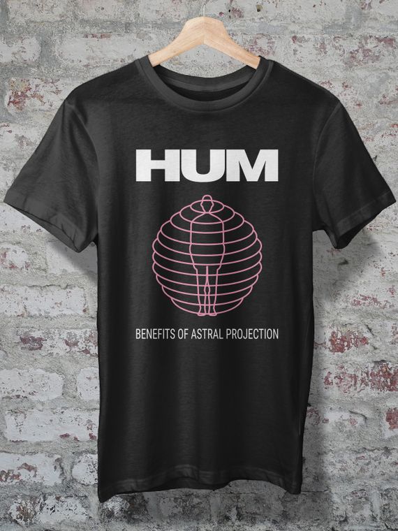 CAMISETA - HUM - BENEFITS OF ASTRAL PROJECTION