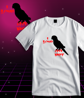 Nome do produtoT-Shirt Quality - I Love Pet - Papagaio