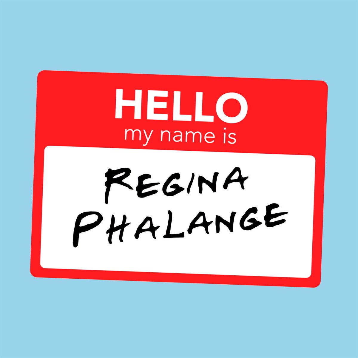 Nome do produto: Regina Phalange