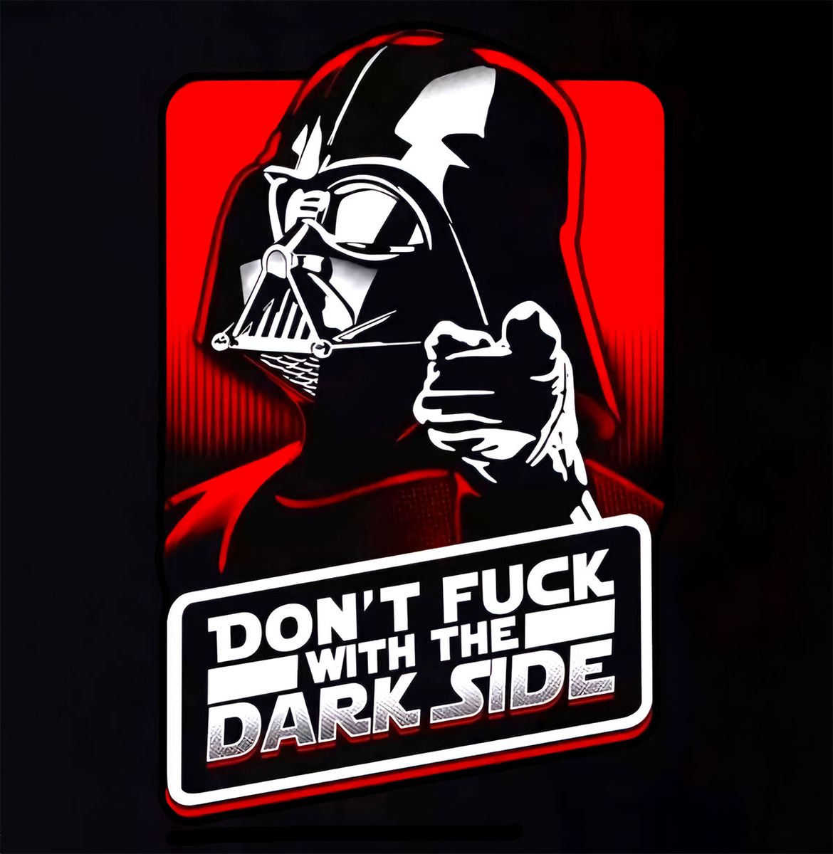 Nome do produto: Don\'t F*ck with the Dark Side