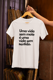 Nome do produtoCamiseta UMA VIDA SEM MATE