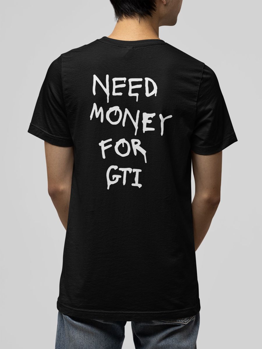 Nome do produto: NEED MONEY FOR GTI