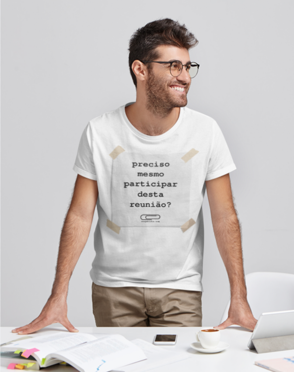 Nome do produto: Camiseta Reunião Desnecessária
