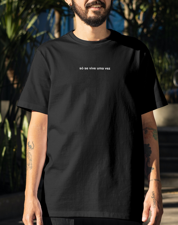 Camiseta - Só Se Vive Uma Vez