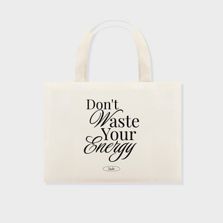 Nome do produtoEcobag Don't Waste Your Energy