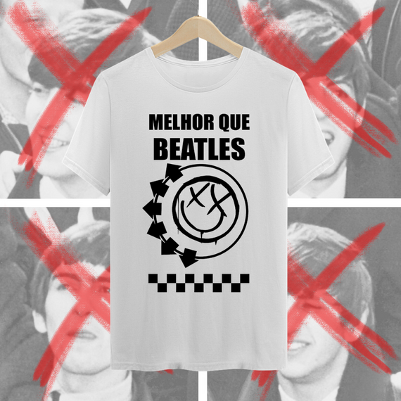 Camiseta Melhor que Beatles - Branca