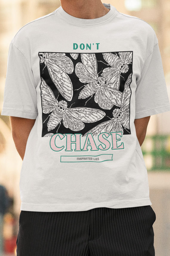Camiseta Don't Chase Misprinted Lies 