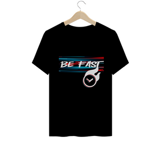 Camiseta Avançada Be Fast 