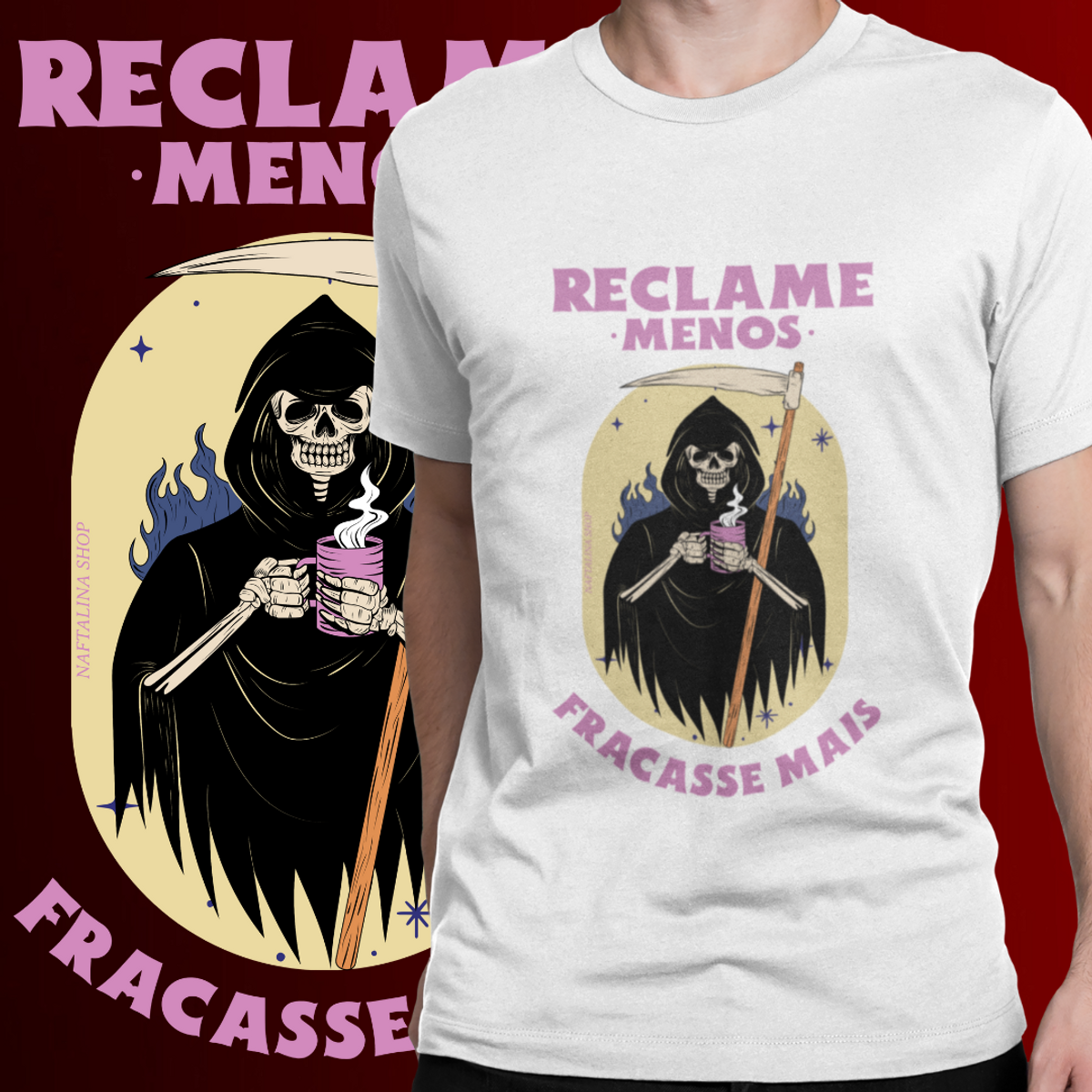 Nome do produto: CAMISETA - RECLAME MENOS, FRACASSE MAIS (COLORS)