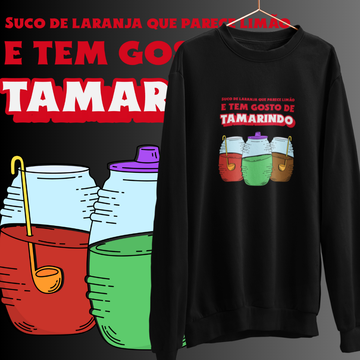 Nome do produto: MOLETOM - SUCO DE TAMARINDO