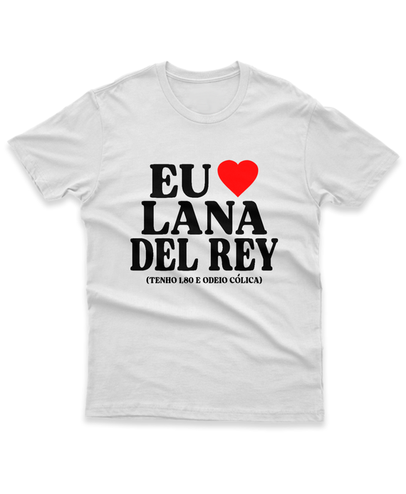 EU AMO LANA DEL REY (TENHO 1,80 E ODEIO CÓLICA)