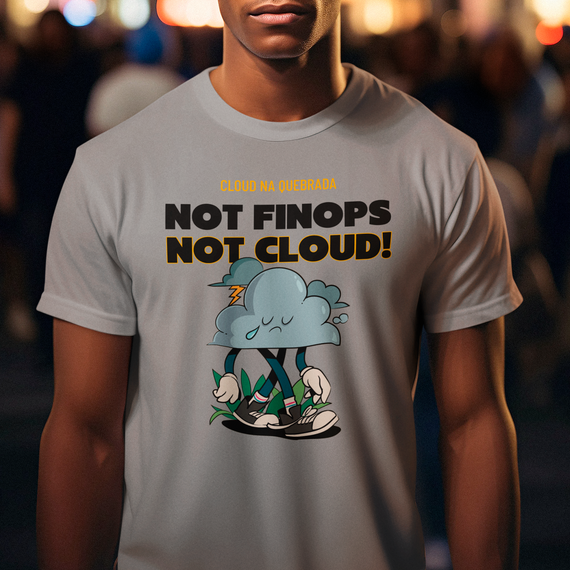 Camiseta - Cloud na Quebrada - FINOPS