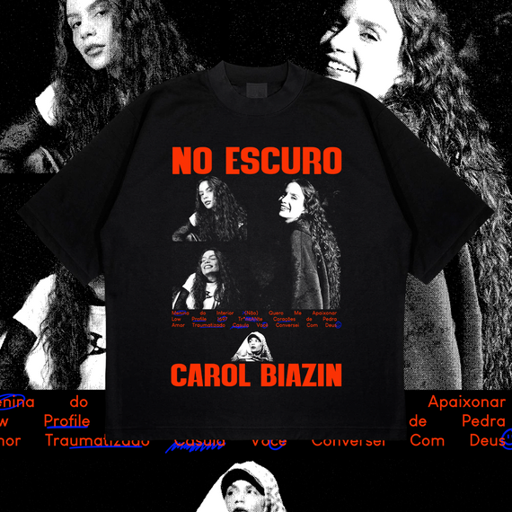 Oversized - Carol Biazin - No Escuro