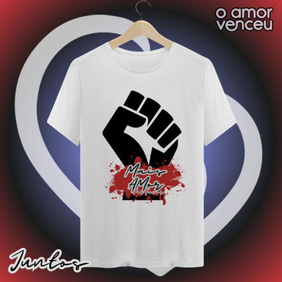 Camiseta Quality Mais Amor Por Favor Juntos