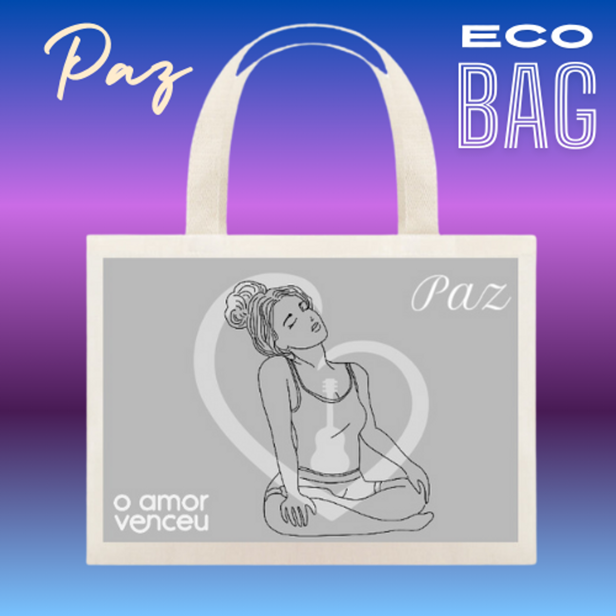 Nome do produto: Eco Bag Grande Amor Venceu Paz