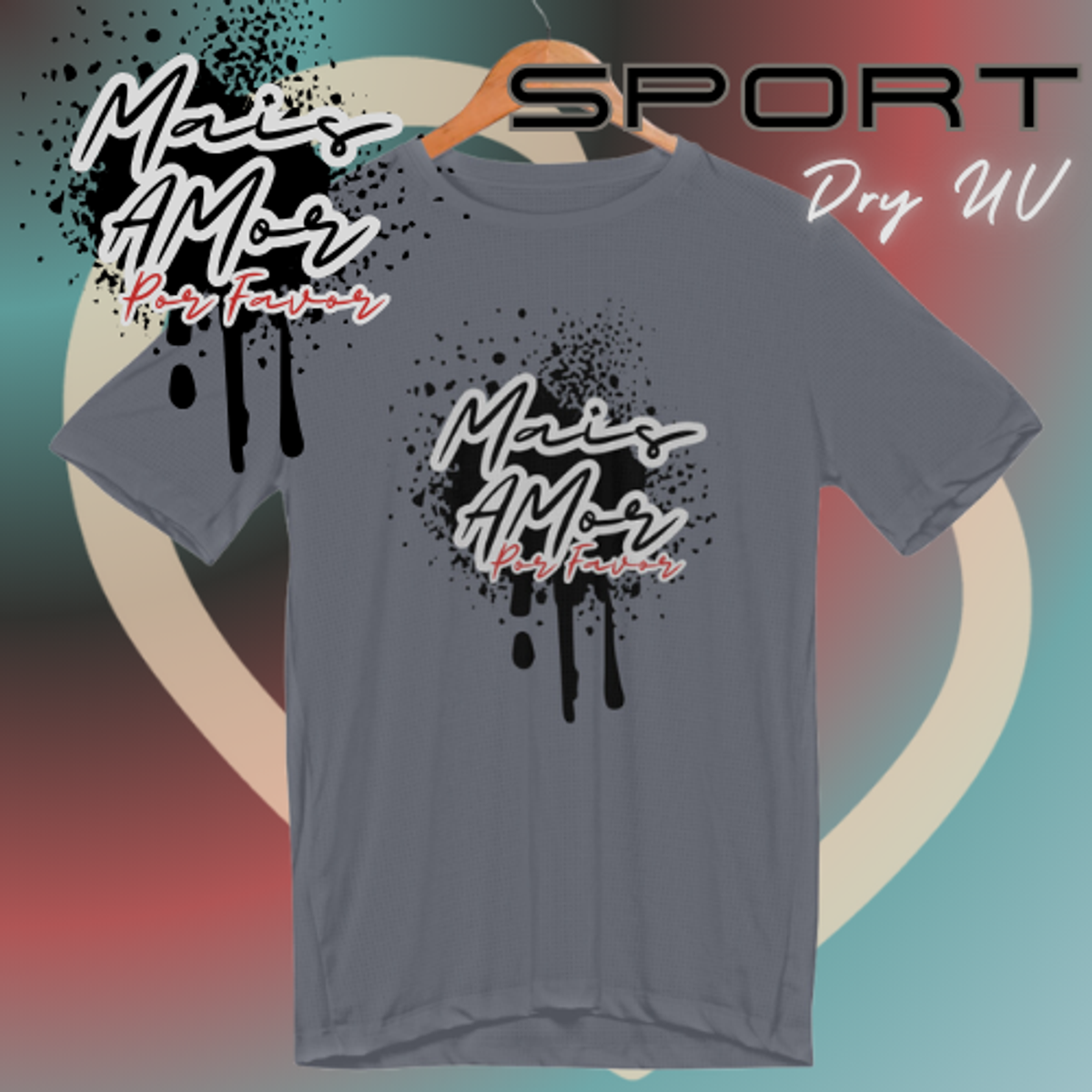 Nome do produto: Camiseta Sport Dry UV Mais Amor Por Favor Memória