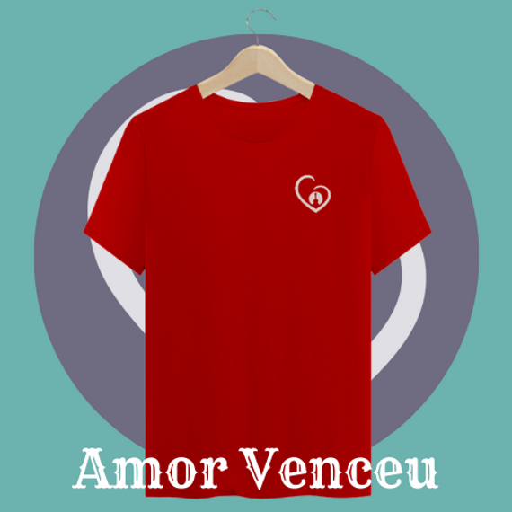 Camiseta Quality Amor Venceu
