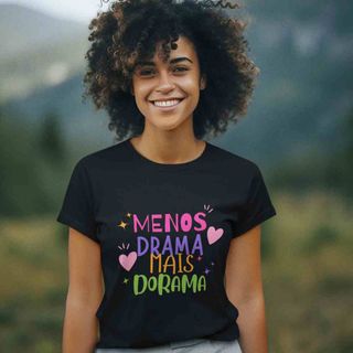 T-Shirt Menos Drama 