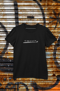 Camiseta Masculina - Frases /  Tá vindo de ré, é?