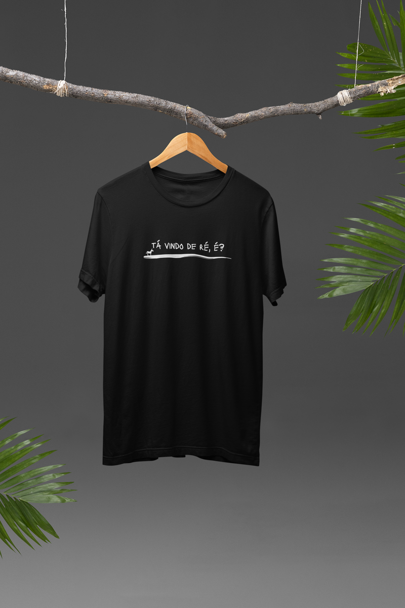 Nome do produto: Camiseta Unissex - Frases / Tá vindo de ré, é?