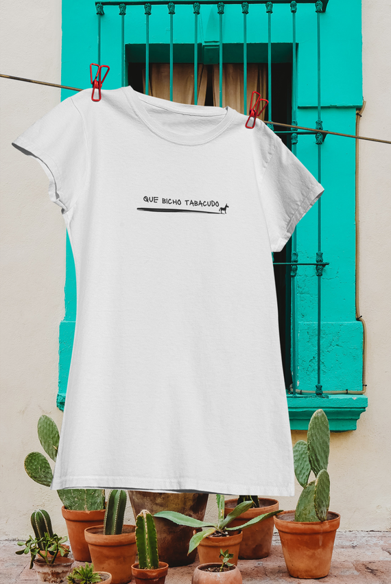 Camiseta Feminina - Frases / Que bicho tabacudo
