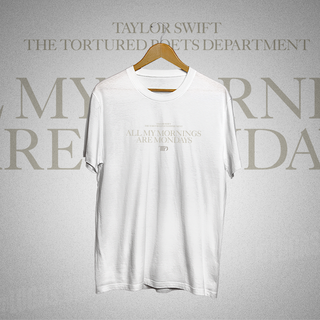 Nome do produtoTaylor Swift TTPD All my mornings are mondays