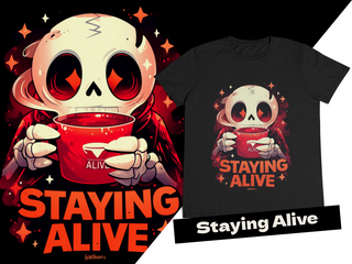Camiseta - Cute Staying Alive